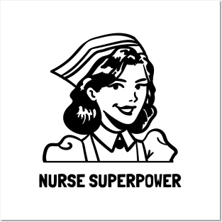 NURSE SUPERPOWER Posters and Art